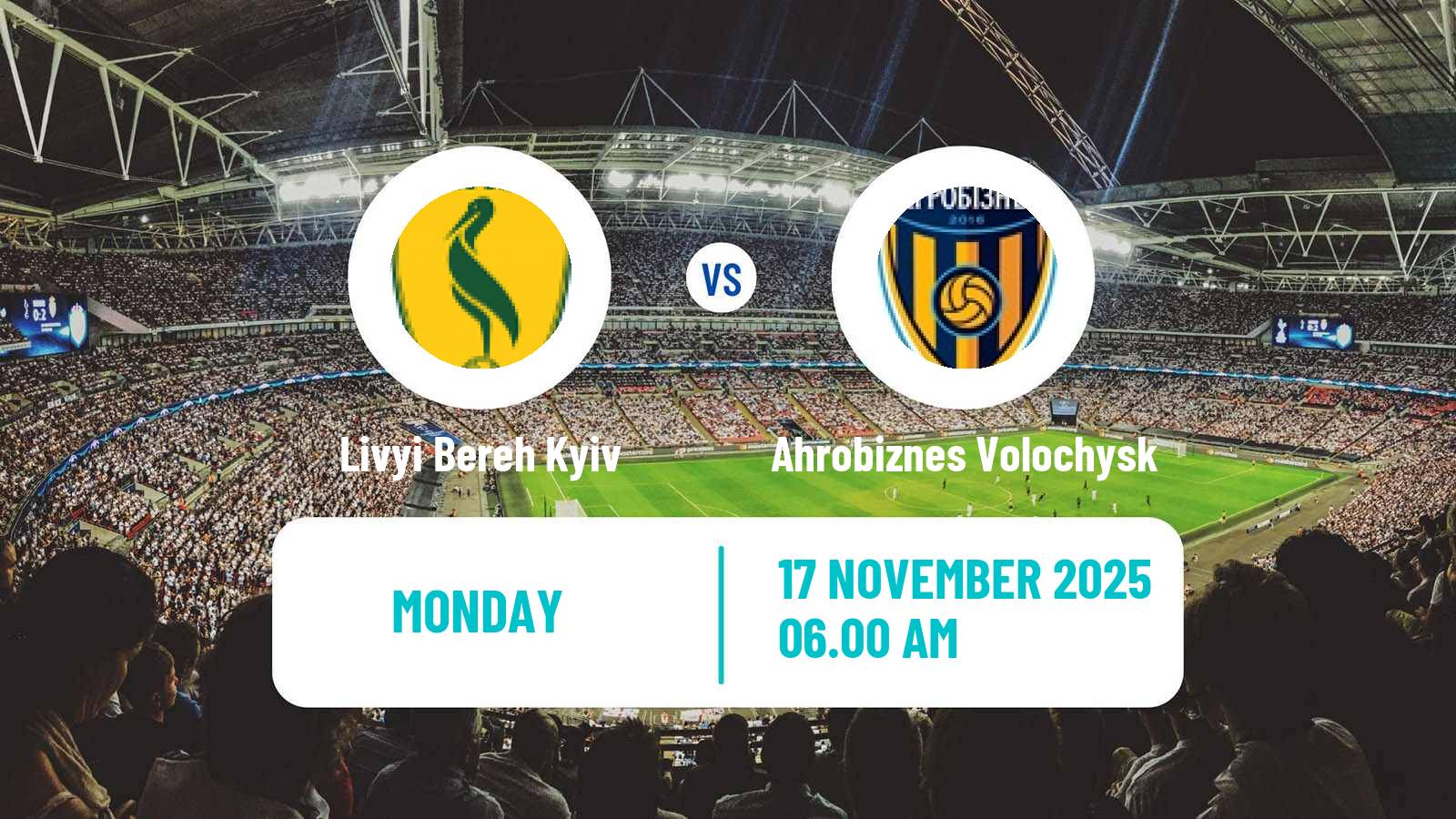 Football Ukrainian Persha Liga Livyi Bereh Kyiv - Ahrobiznes Volochysk