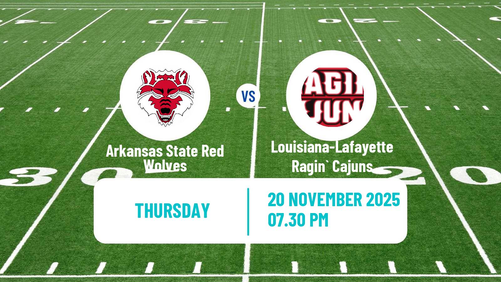 American football NCAA College Football Arkansas State Red Wolves - Louisiana-Lafayette Ragin` Cajuns