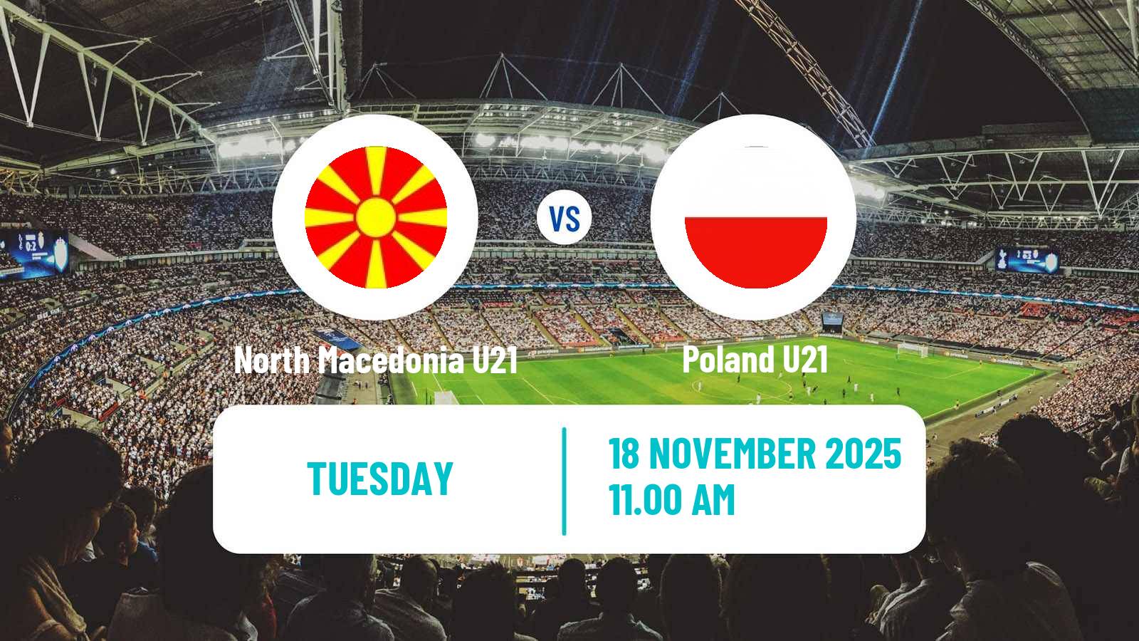Football UEFA Euro U21 North Macedonia U21 - Poland U21