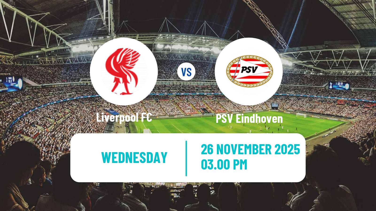 Football UEFA Champions League Liverpool - PSV Eindhoven