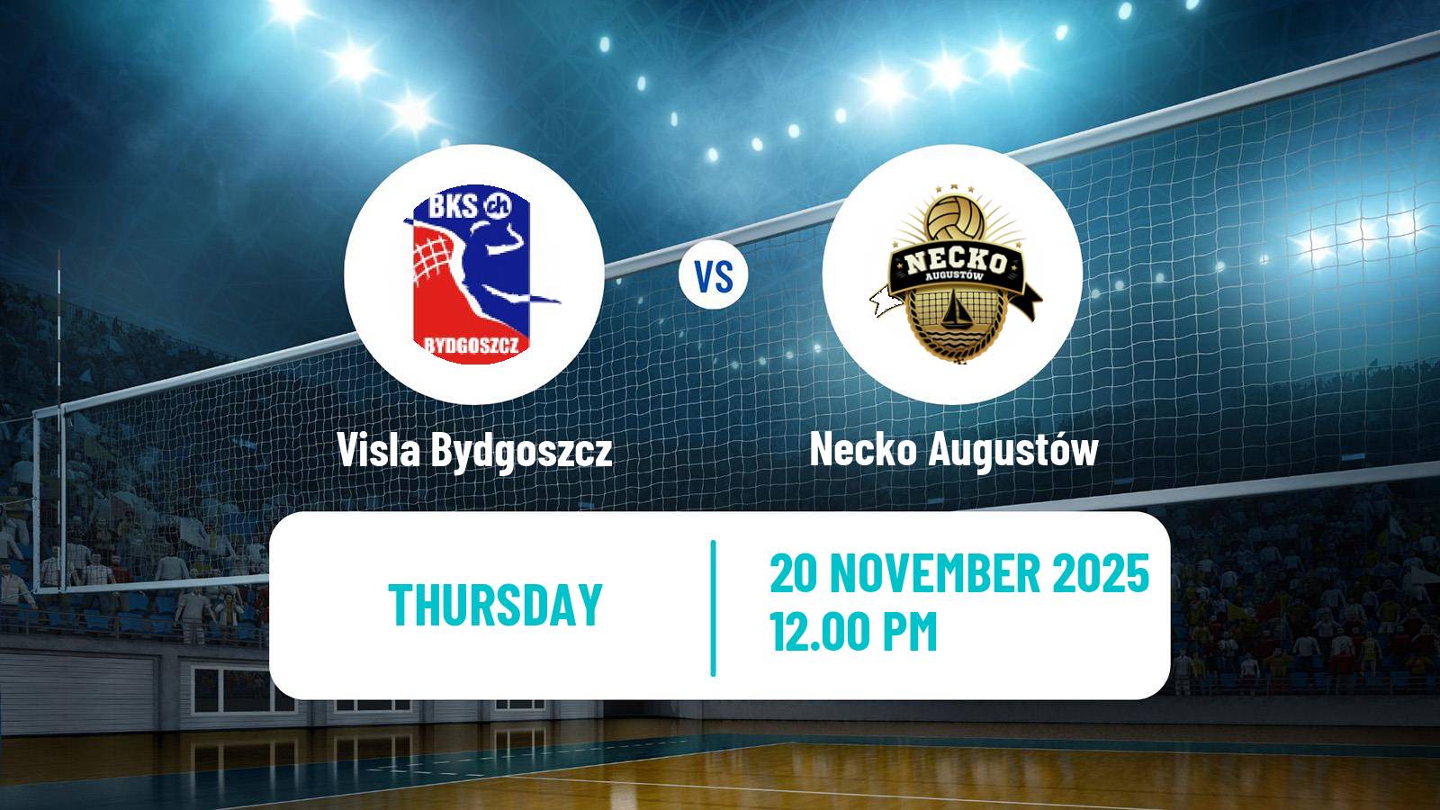 Volleyball Polish I Liga Volleyball Visla Bydgoszcz - Necko Augustów