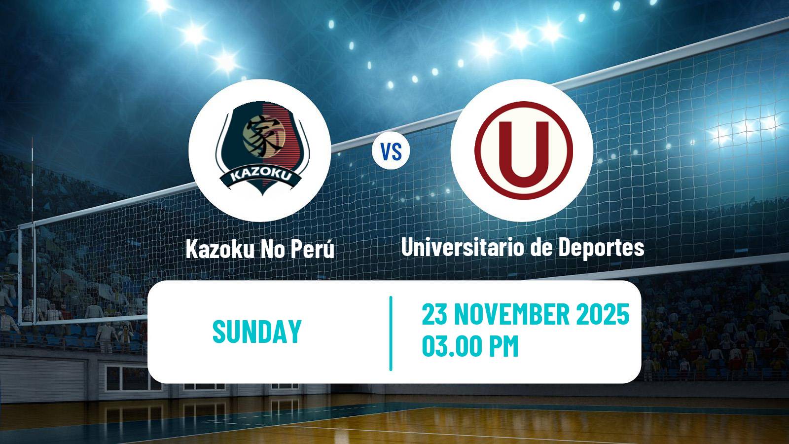 Volleyball Peruvian LNSV Women Kazoku No Perú - Universitario de Deportes