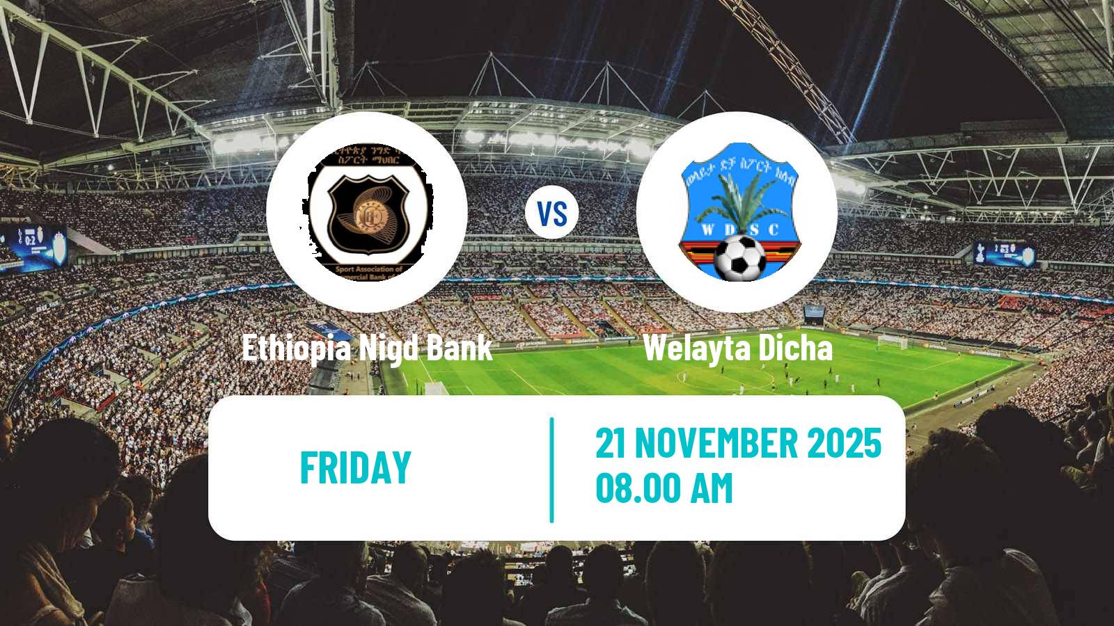 Football Ethiopian Premier League Ethiopia Nigd Bank - Welayta Dicha